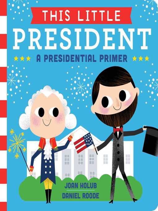 Title details for This Little President by Joan Holub - Available
